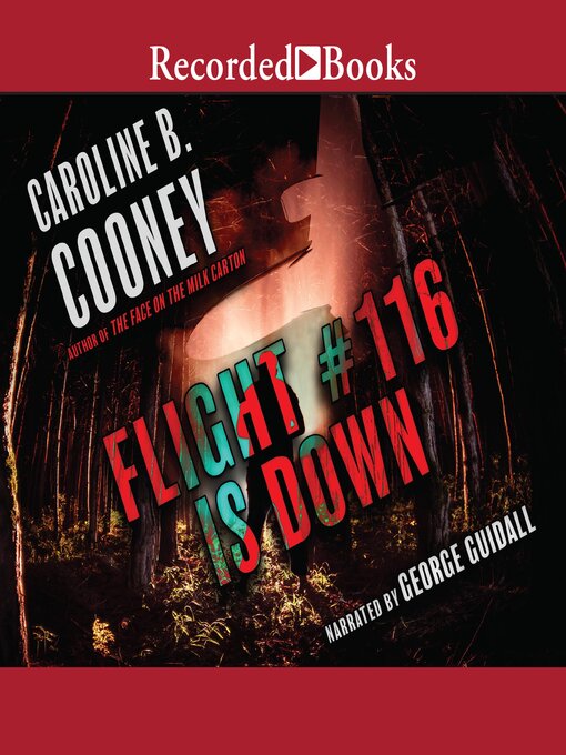 Title details for Flight #116 is Down by Caroline B. Cooney - Wait list